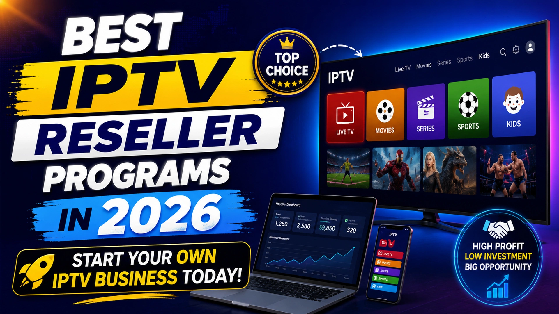 Best IPTV Reseller Programs in 2026 – Start Your Own IPTV Business Today