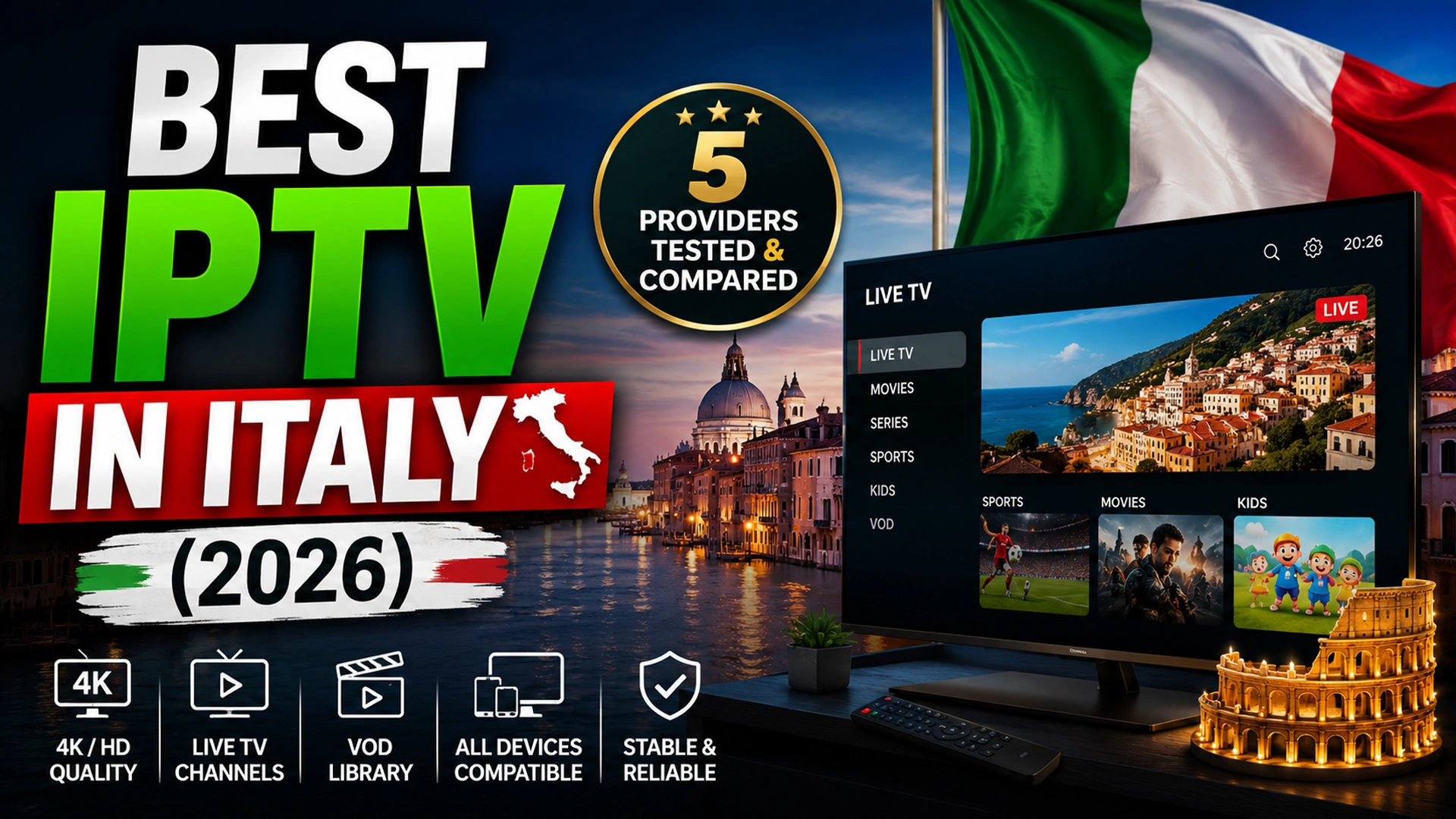 Best IPTV in Italy 2026 - 5 top providers tested and compared for live TV, sports and VOD streaming